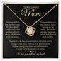 To My Loving Mom - Love Knot