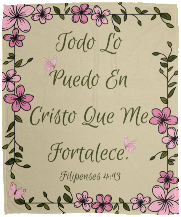 Todo Lo Puedo En Cristo - 50x60 Cozy Plush Fleece Blanket
