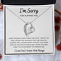 I'm Sorry For Hurting You - Forever Love Necklace