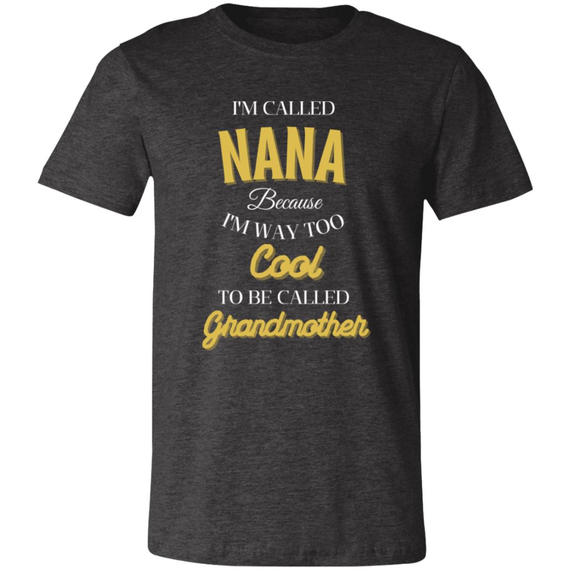 TO COOL TO BE CALLED GRANDMOTHER -Jersey Short-Sleeve Shirt